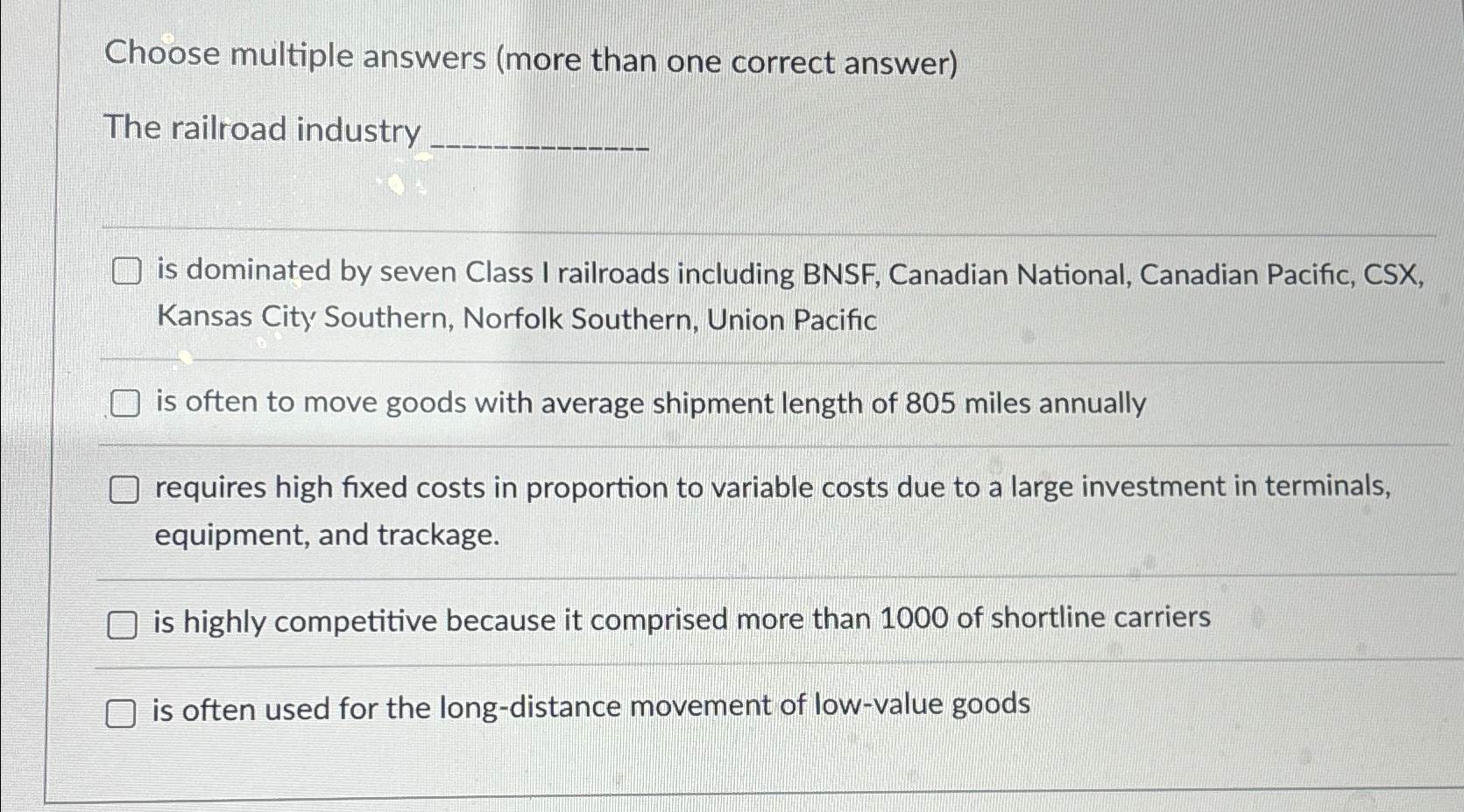  Choose multiple answers (more than one correct answer) The railroad industry