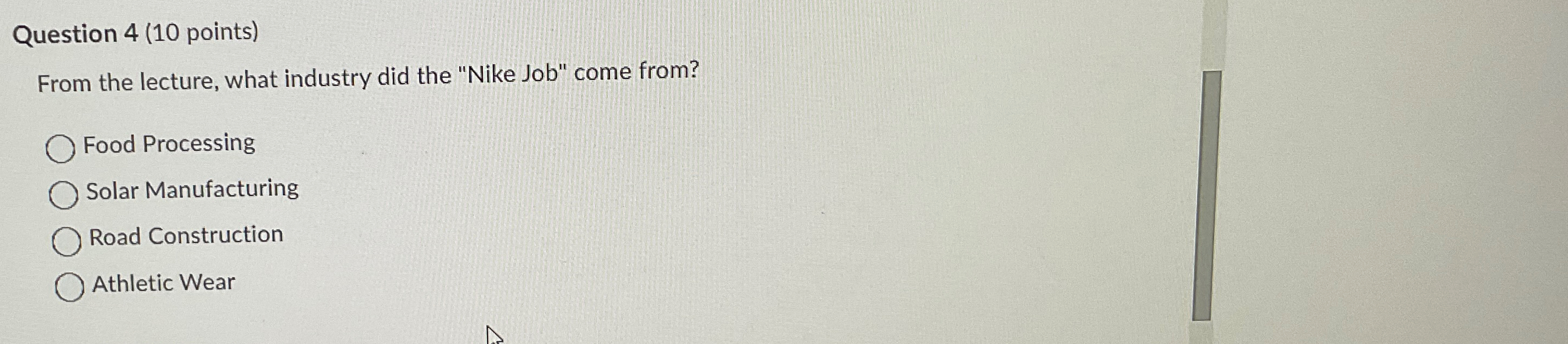  Question 4(10 points) From the lecture, what industry did the "Nike