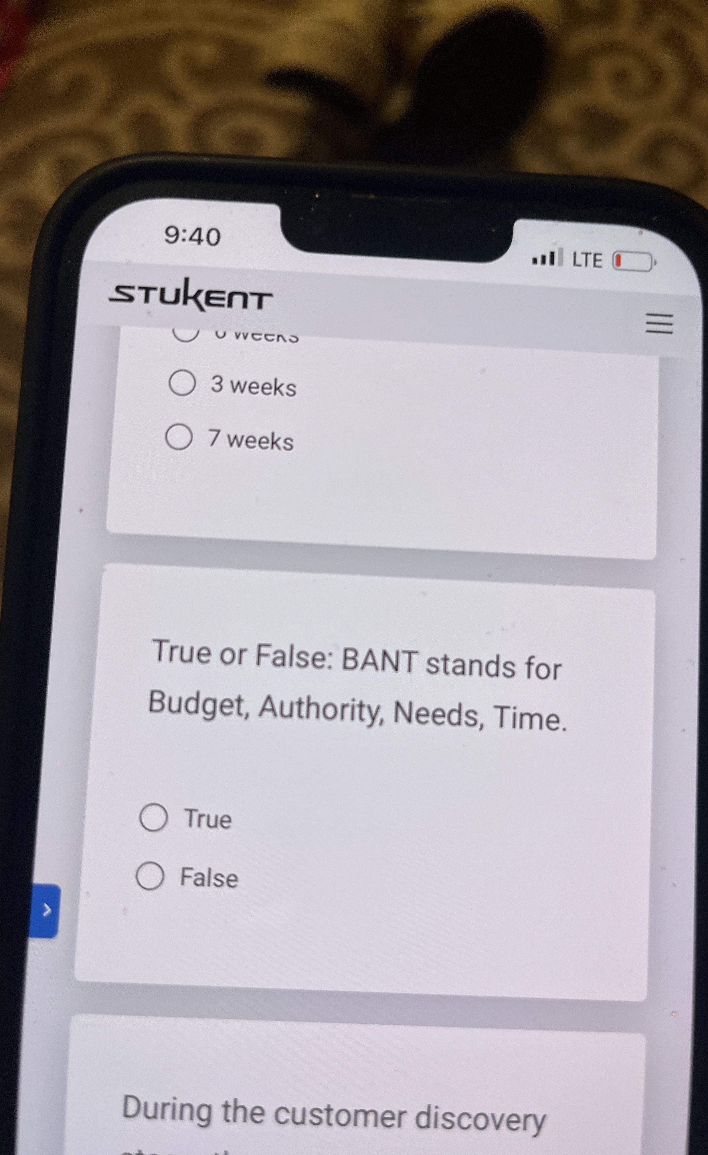  sTukEnt u vreens 3 weeks 7 weeks True or False: BANT