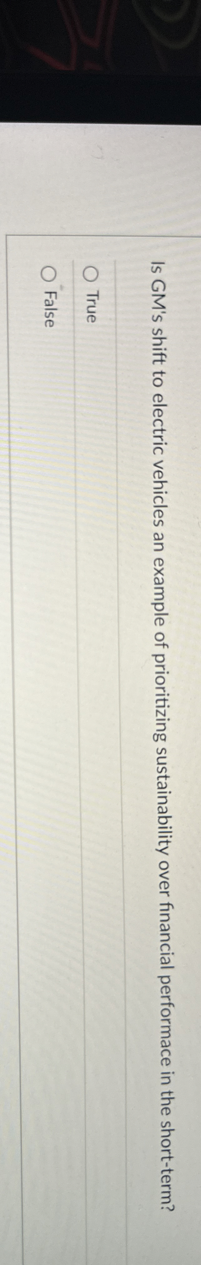  Is GM's shift to electric vehicles an example of prioritizing sustainability