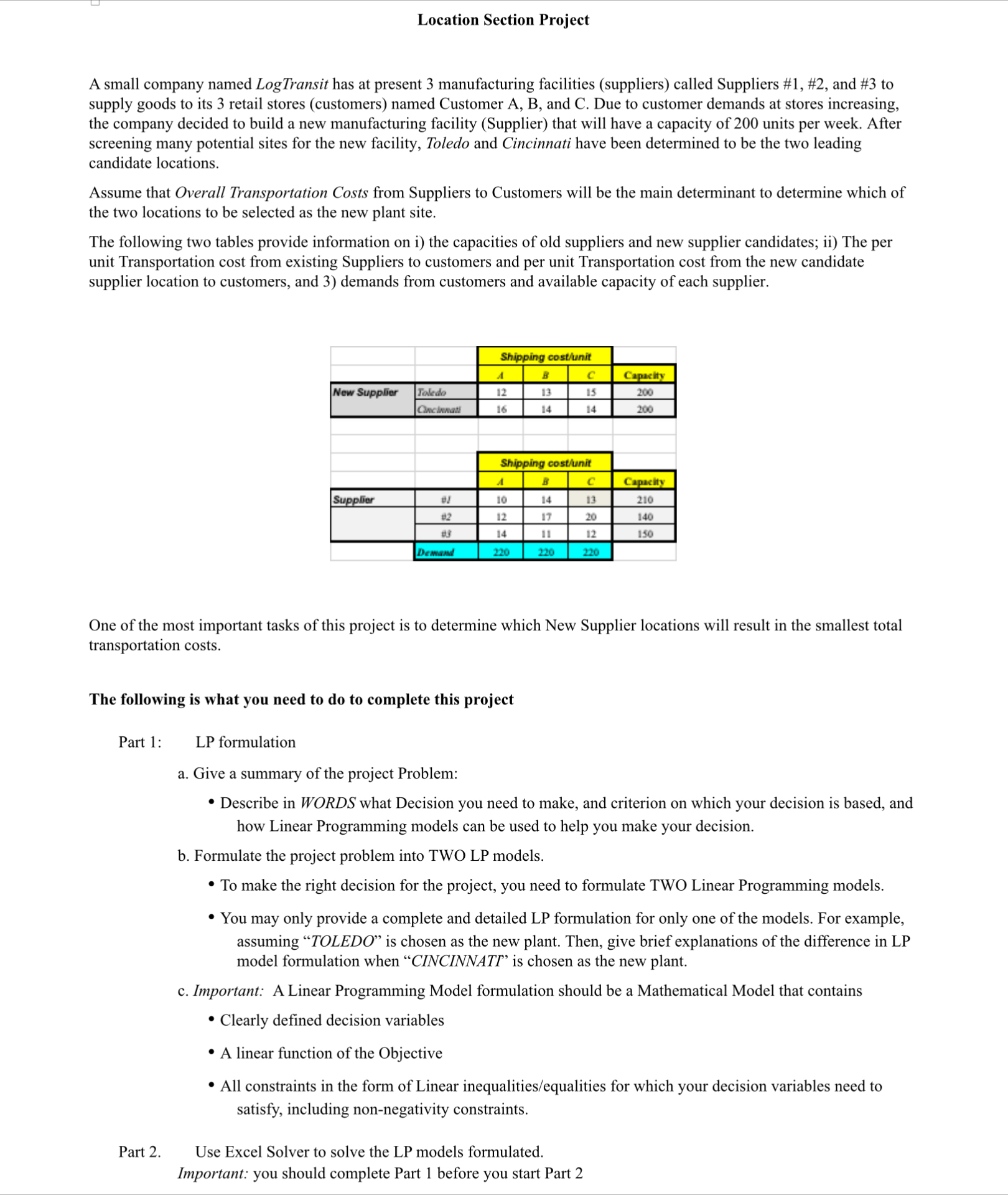  Location Section Project A small company named LogTransit has at present