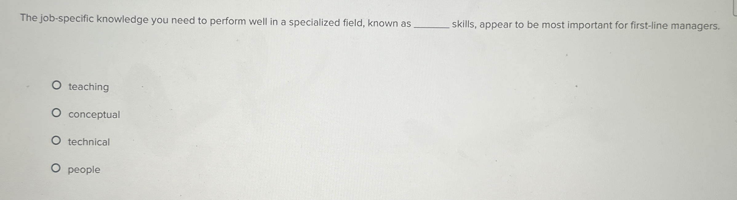  The job-specific knowledge you need to perform well in a specialized