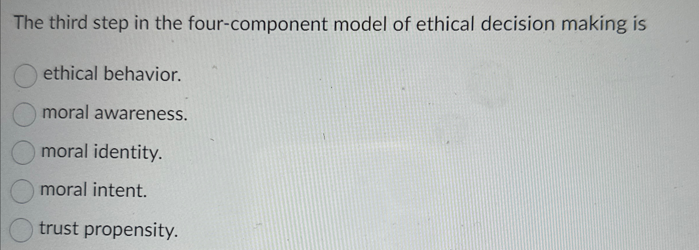  The third step in the four-component model of ethical decision making