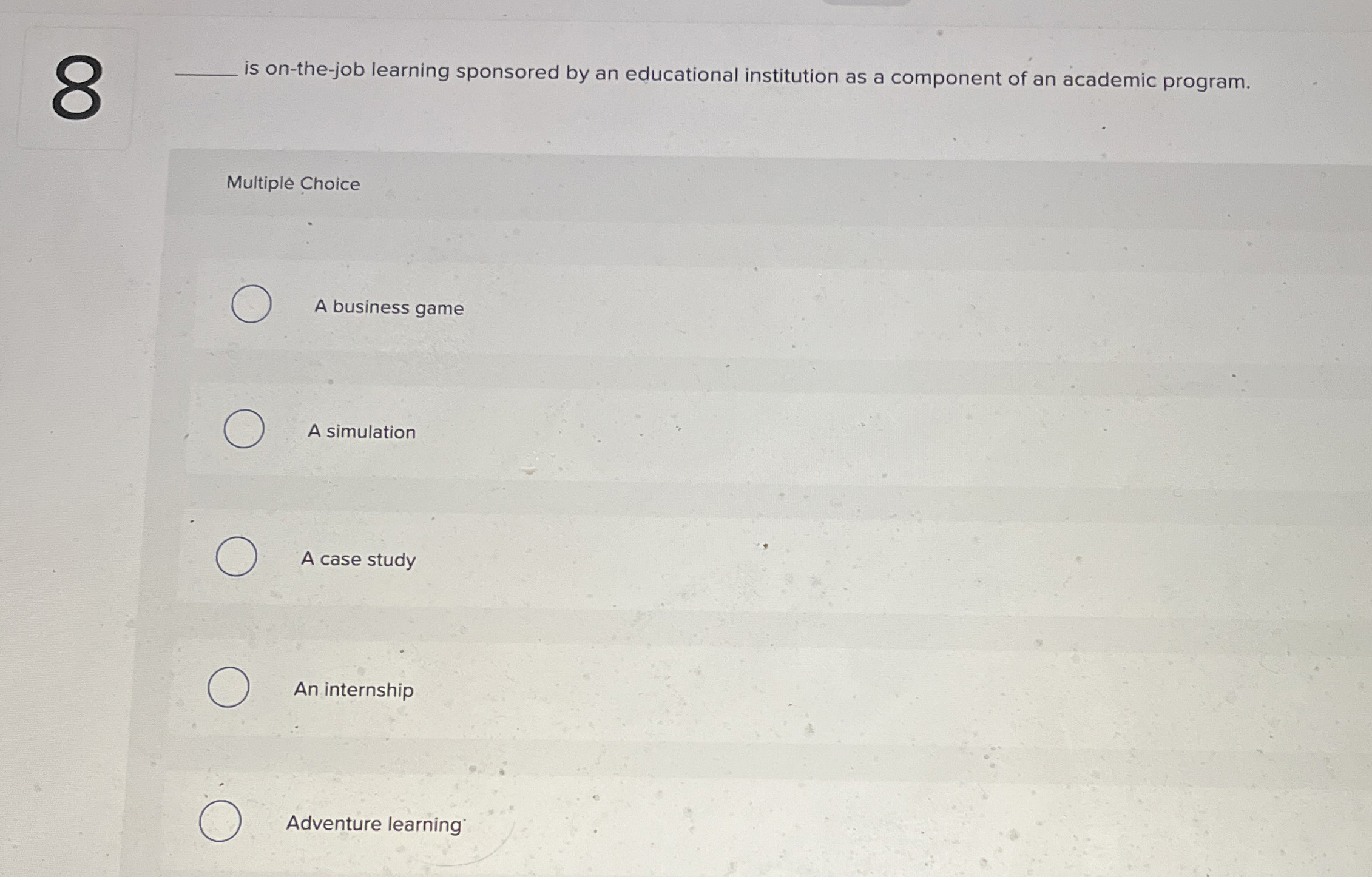  is on-the-job learning sponsored by an educational institution as a component