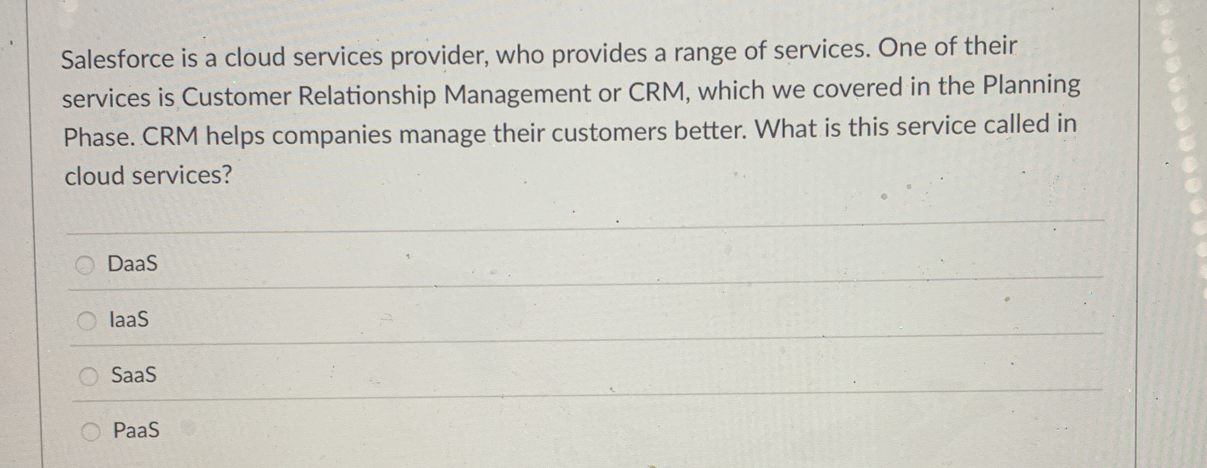  Salesforce is a cloud services provider, who provides a range of