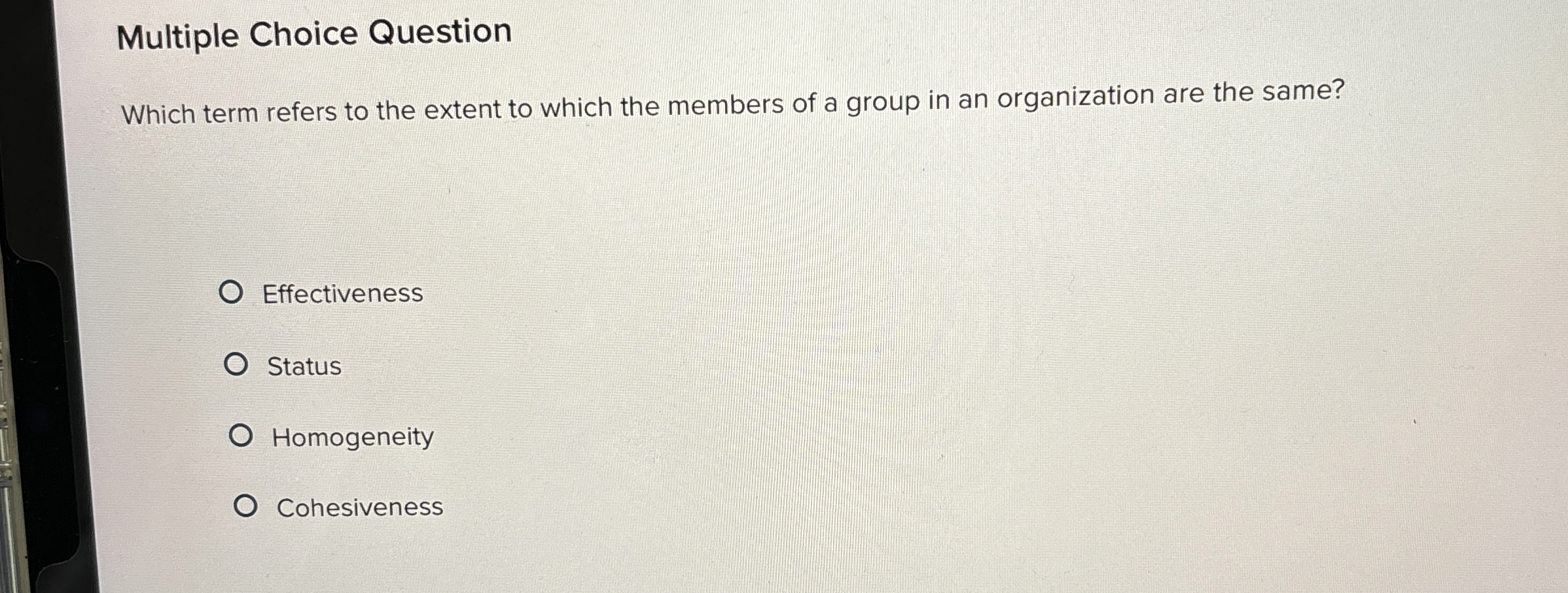  Multiple Choice Question Which term refers to the extent to which
