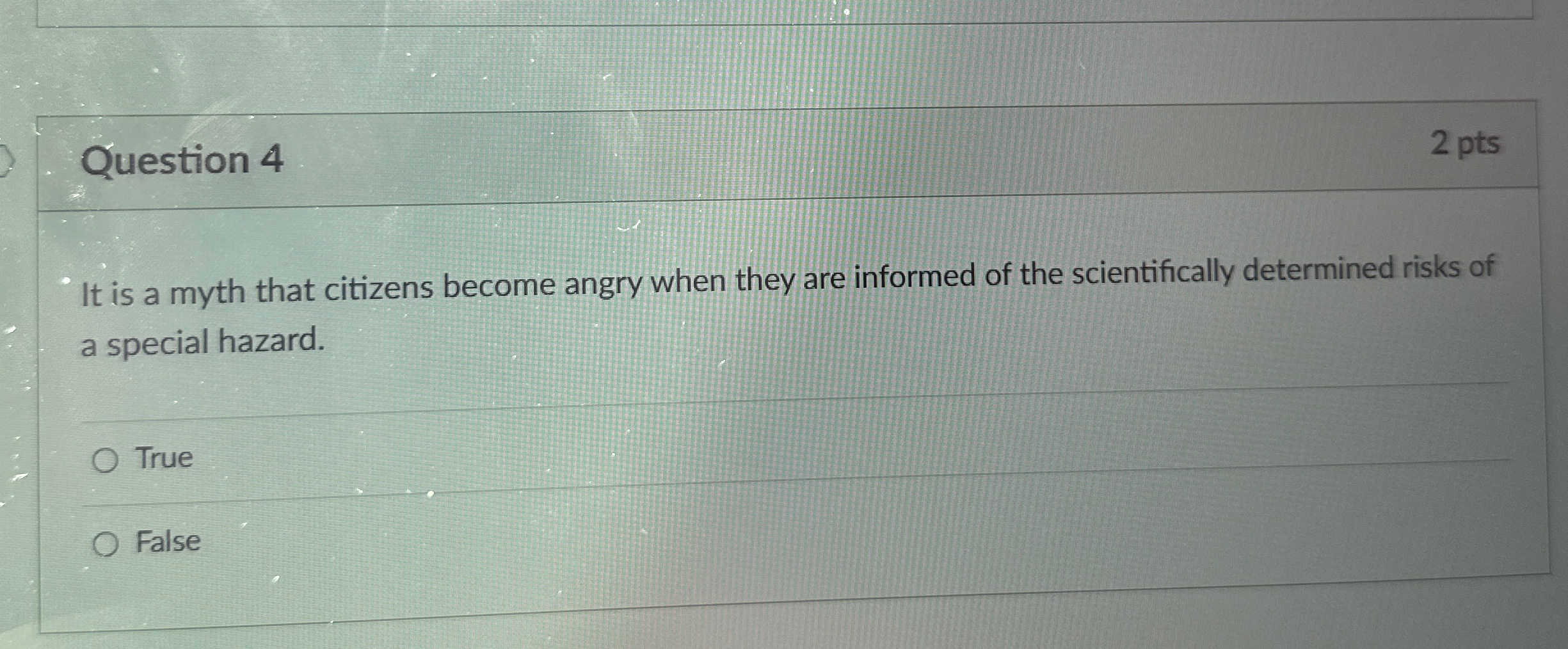  Question 4 2 pts It is a myth that citizens become