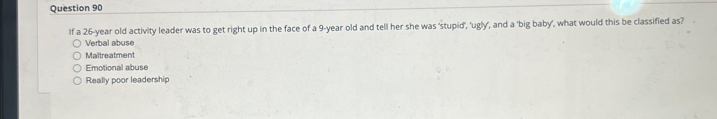  Question 90 If a 26-year old activity leader was to get