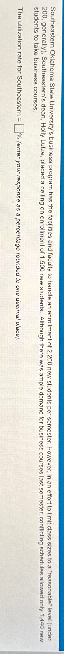  students to take business courses. The utilization rate for Southeastern =%(enter