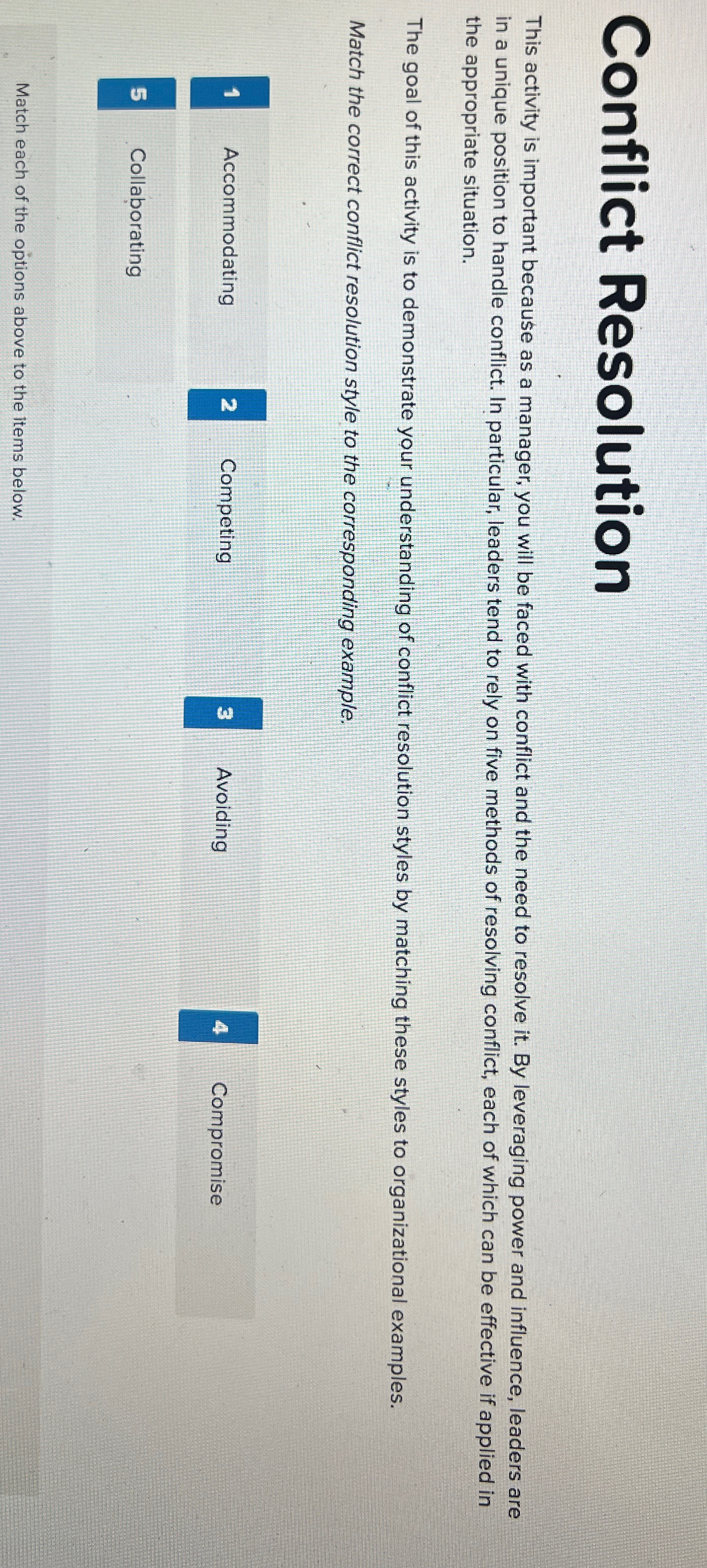  Conflict Resolution This activity is important because as a manager, you