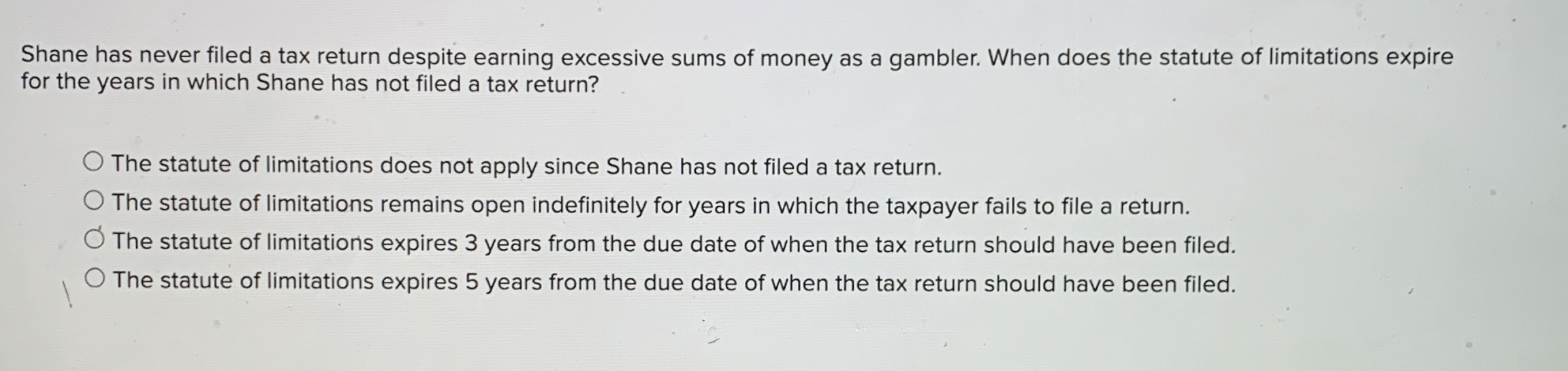  Shane has never filed a tax return despite earning excessive sums