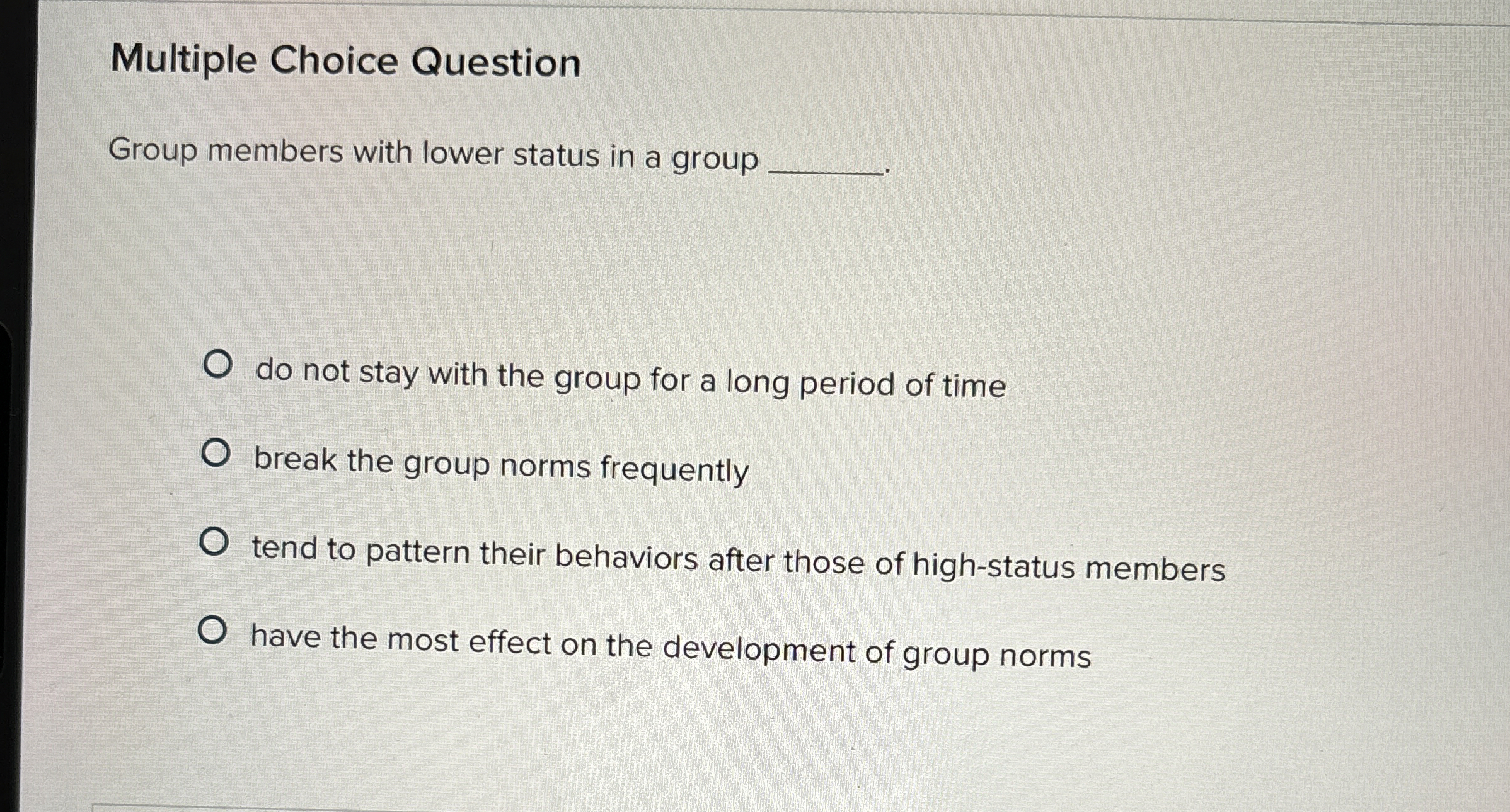  Multiple Choice Question Group members with lower status in a group