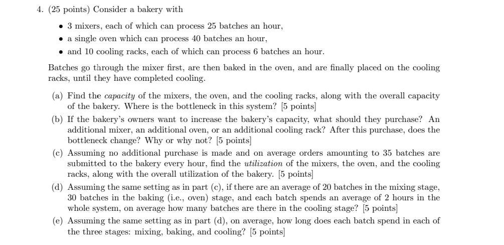  (25 points) Consider a bakery with 3 mixers, each of which