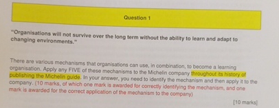  Question 1 "Organisations will not survive over the long term without