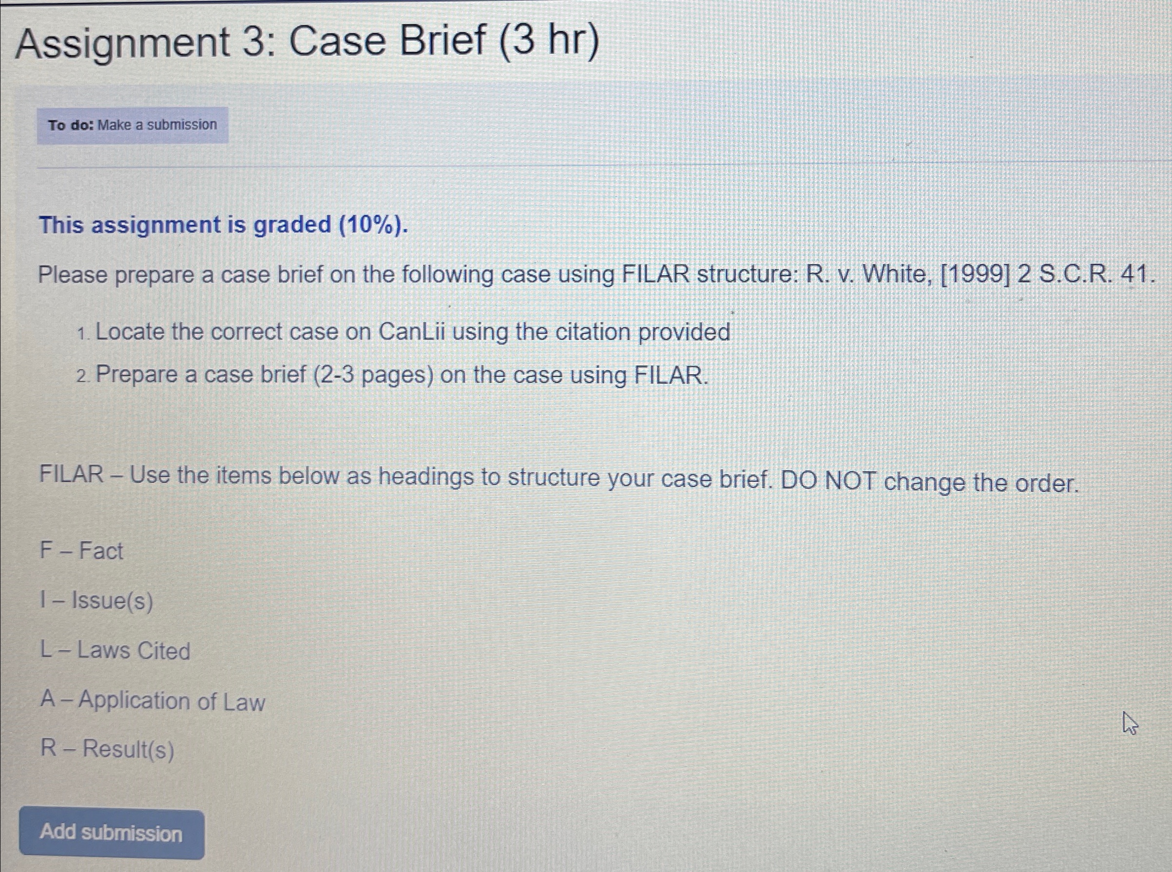  Assignment 3: Case Brief (3 hr) This assignment is graded (10%).