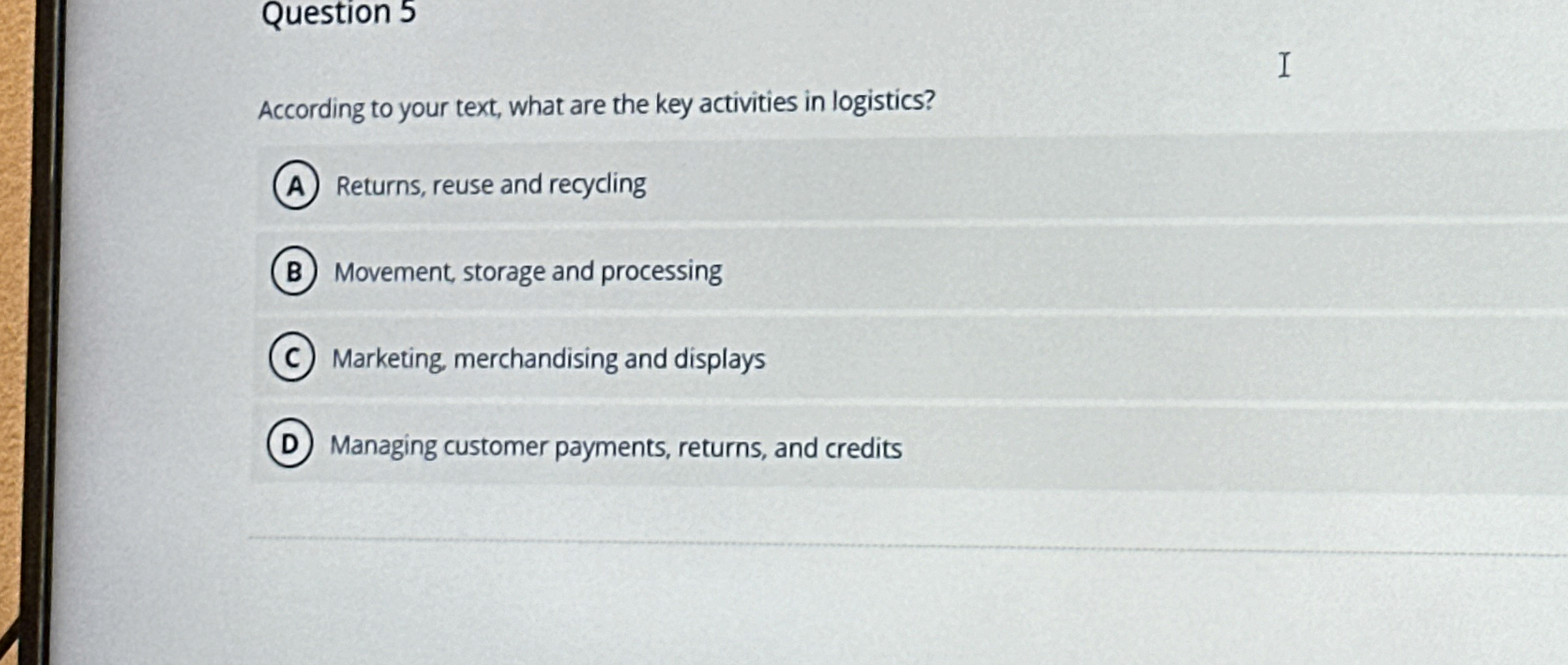  Question 5 According to your text, what are the key activities