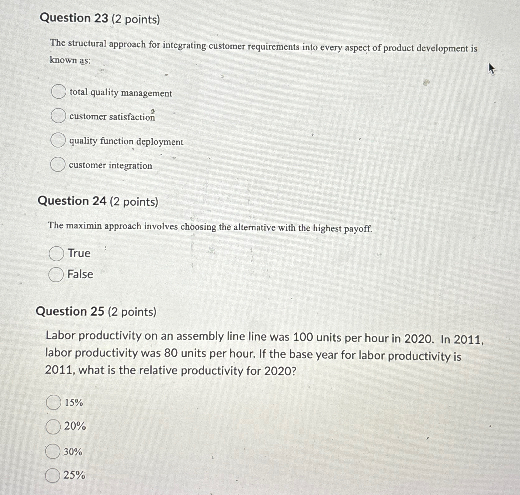  Question 23(2 points) The structural approach for integrating customer requirements into