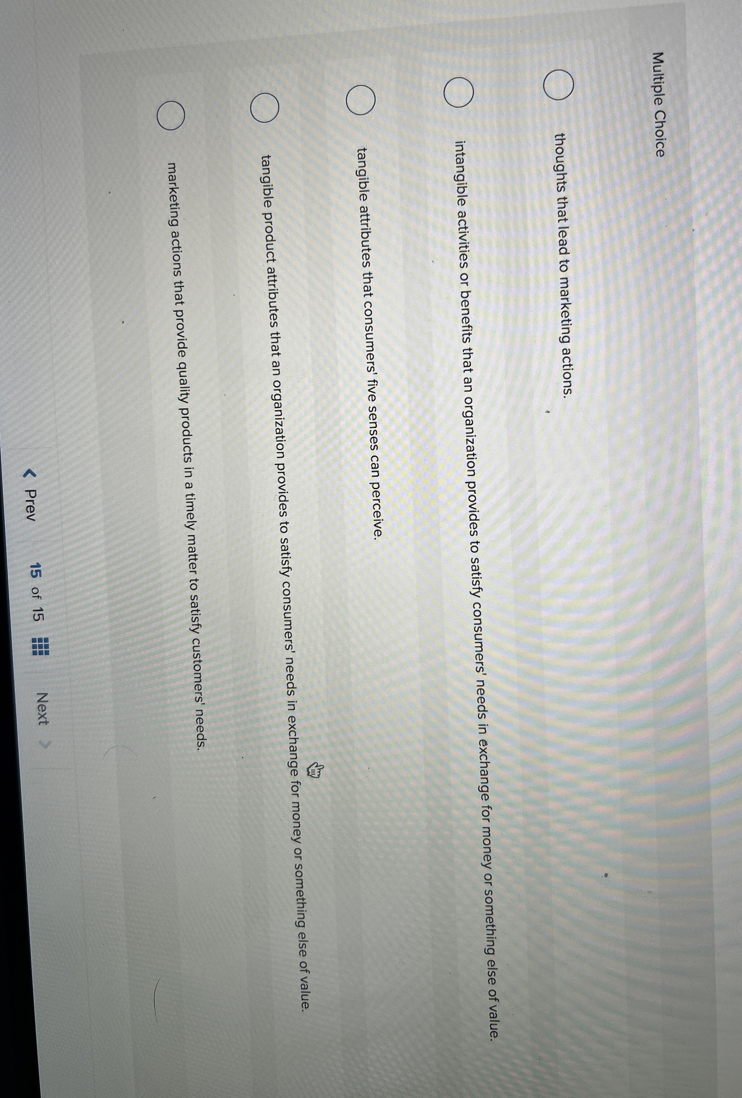  Multiple Choice thoughts that lead to marketing actions. tangible attributes that