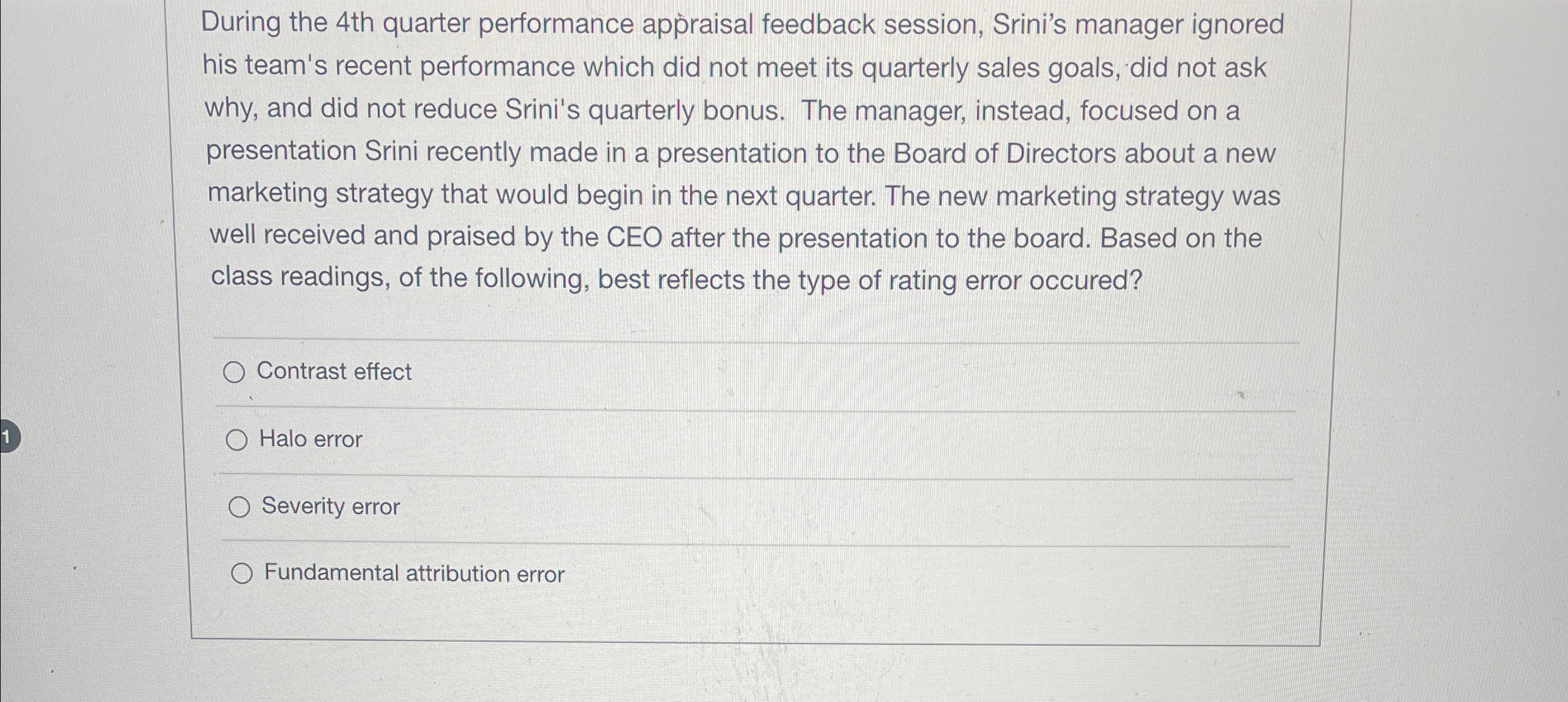  During the 4th quarter performance appraisal feedback session, Srini's manager ignored
