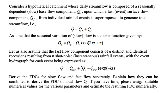 Consider a hypothetical catchment whose daily streamflow is composed of a