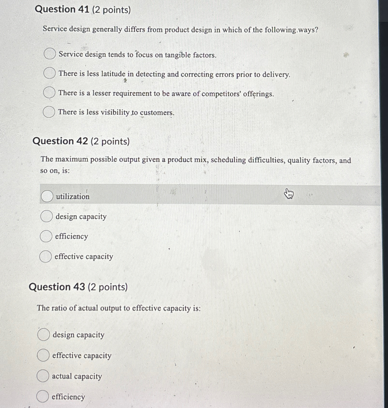  Question 41(2 points) Service design generally differs from product design in