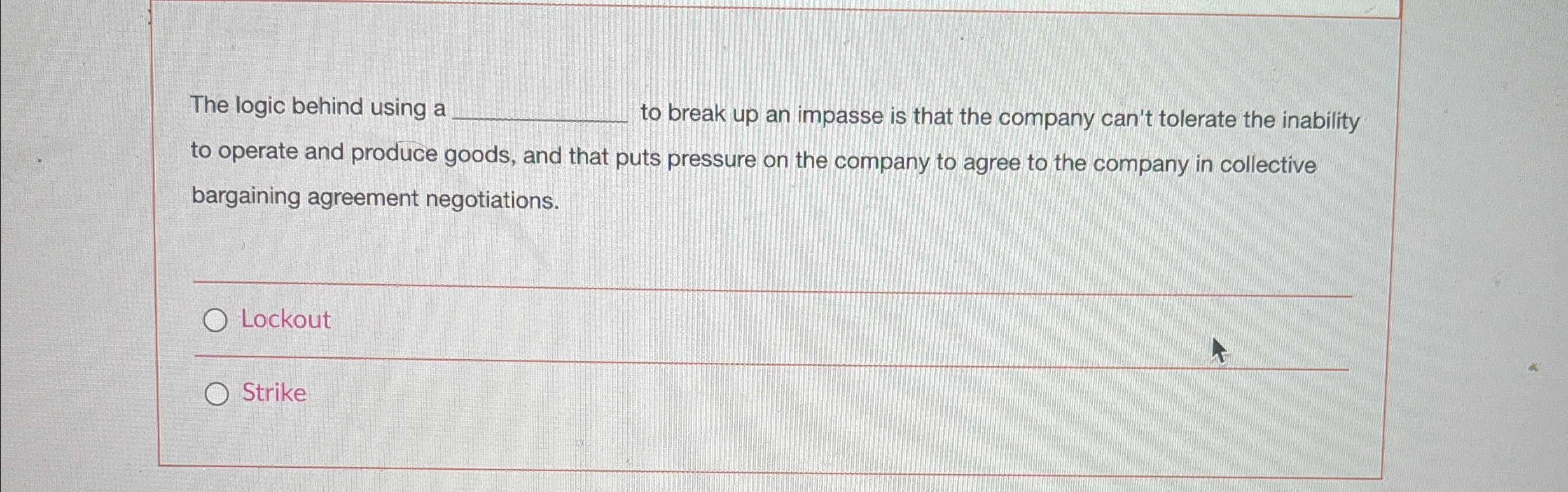  The logic behind using a to break up an impasse is