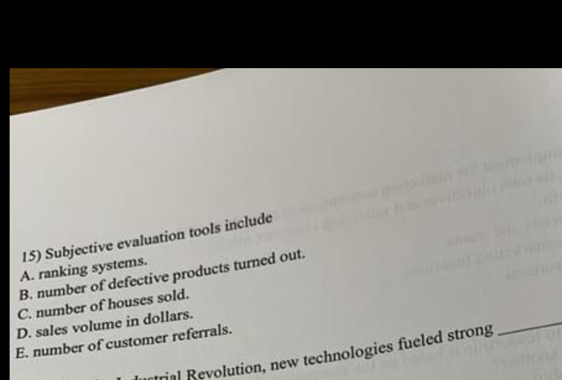  Subjective evaluation tools include A. ranking systems. B. number of defective