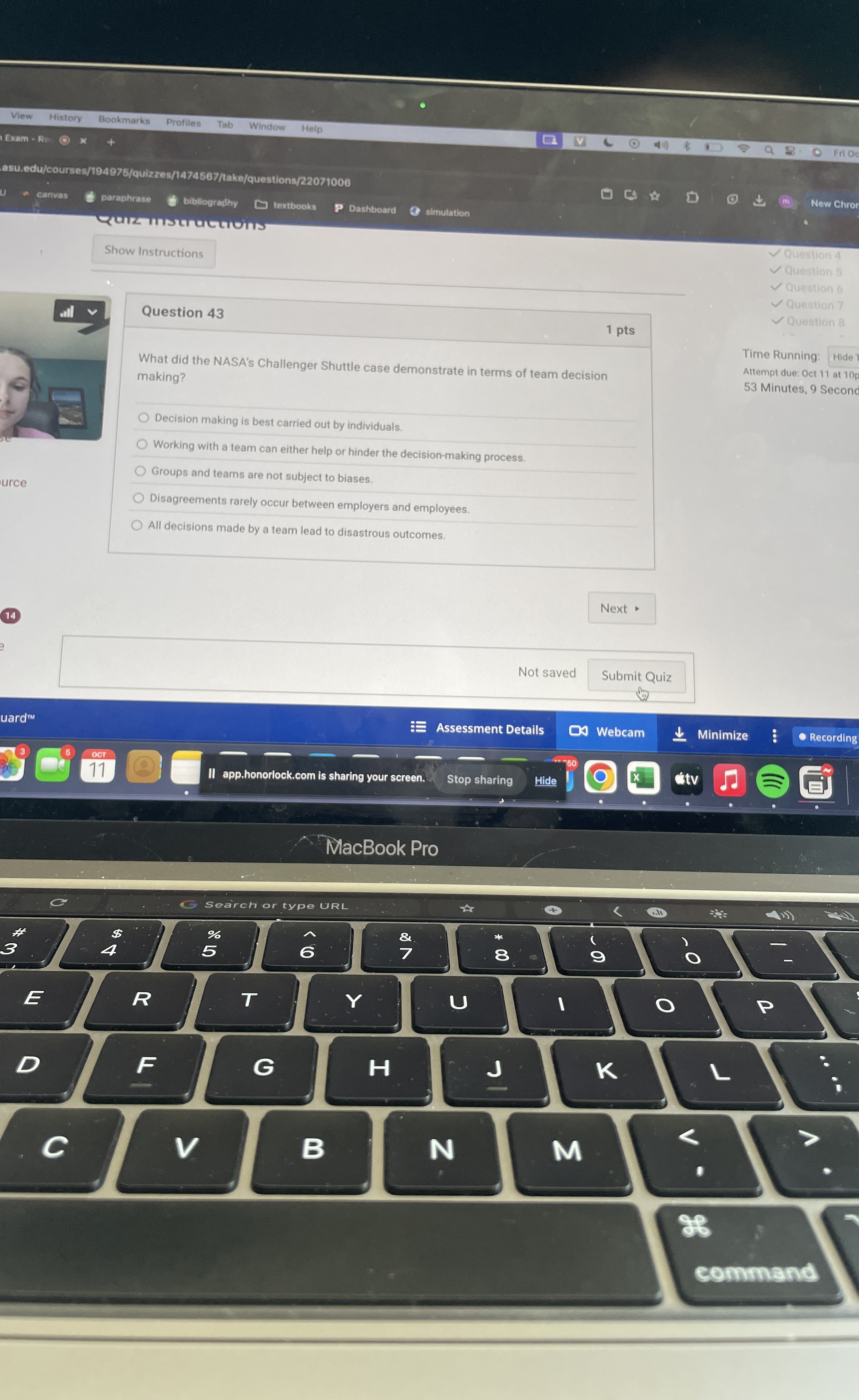  Question 43 What did the NASA's Challenger Shuttle case demonstrate in