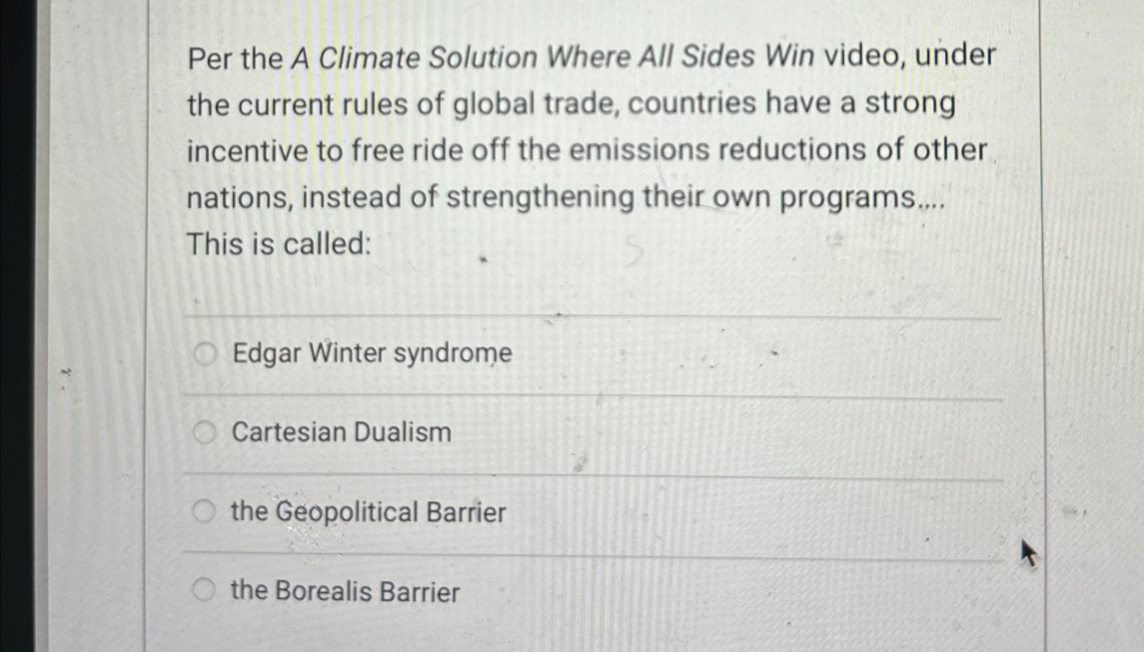  Per the A Climate Solution Where All Sides Win video, under