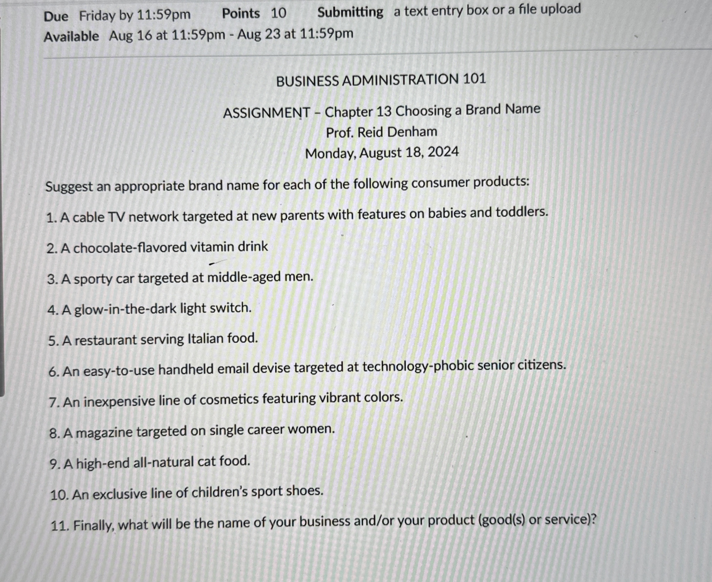  Due Friday by 11:59pm Points 10 Submitting a text entry box