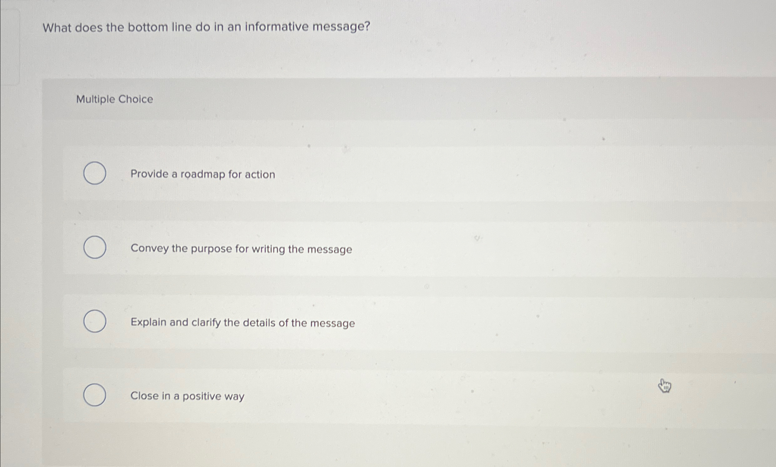  What does the bottom line do in an informative message? Multiple