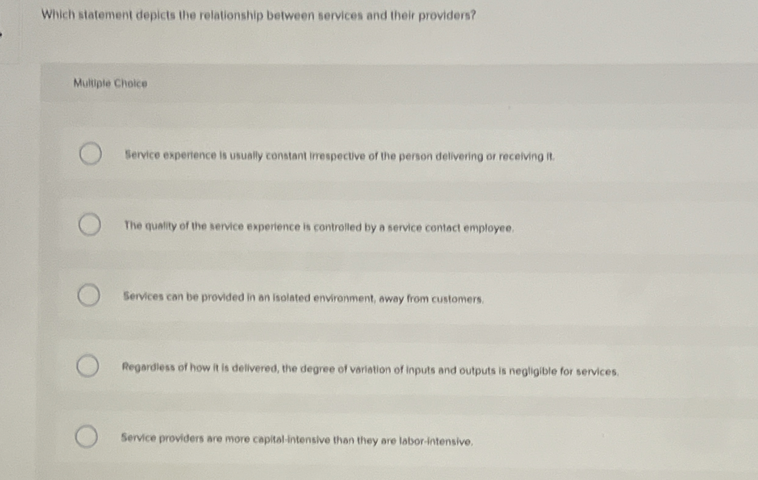  Which statement depicis the relationship between services and their providers? Multiple