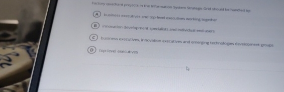  Factory quadrant projects in the information System Strategic Grid should be