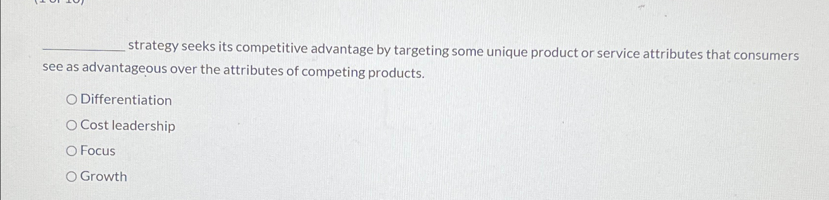  strategy seeks its competitive advantage by targeting some unique product or