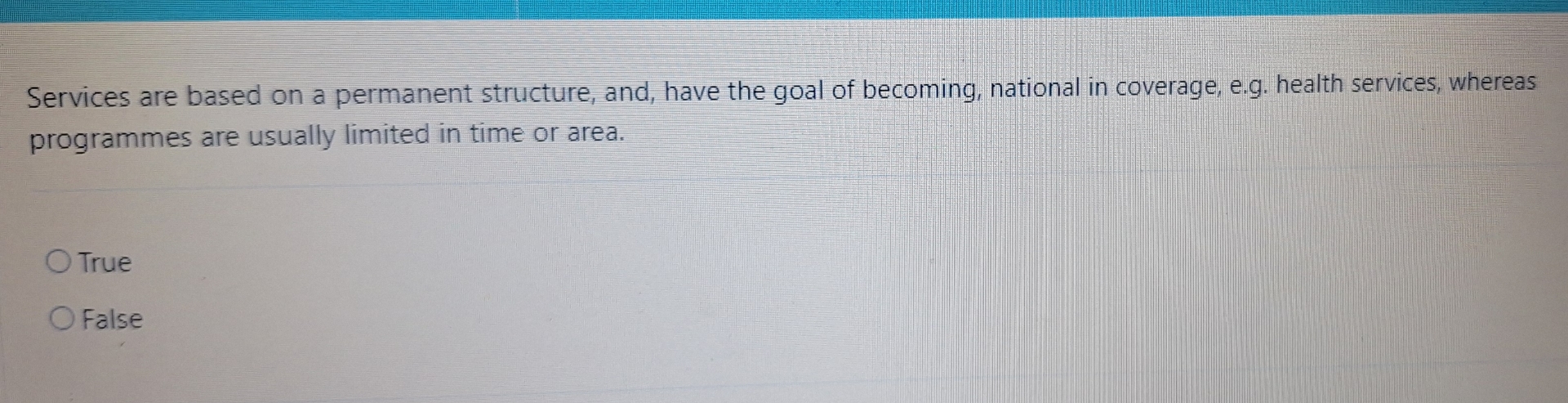  Services are based on a permanent structure, and, have the goal