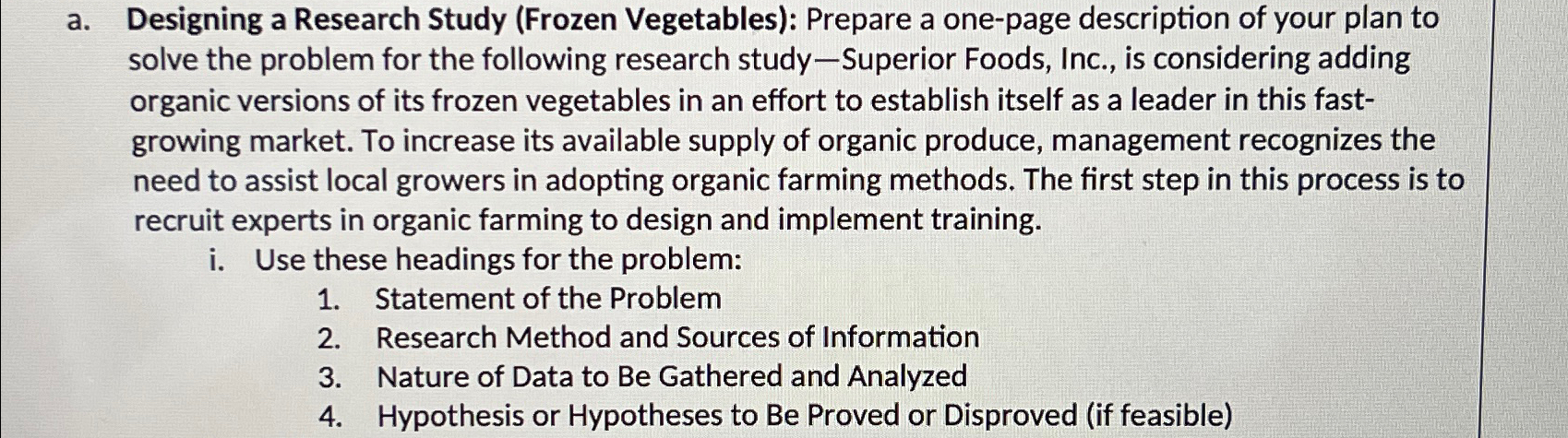  a. Designing a Research Study (Frozen Vegetables): Prepare a one-page description