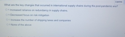  2 points What are the key changes that occurred in international