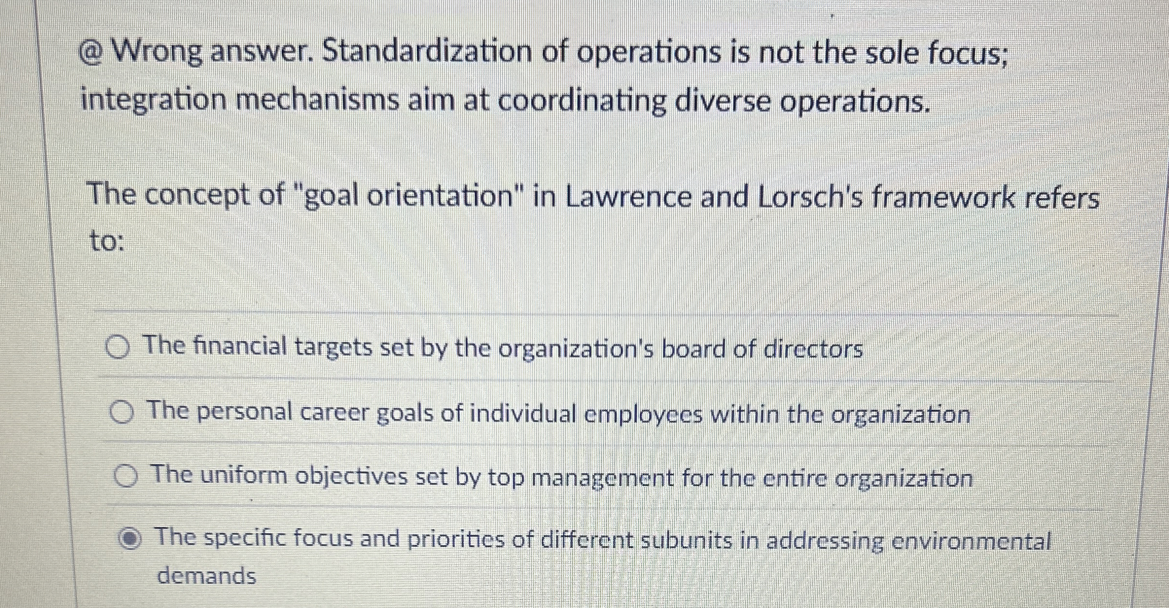  @ Wrong answer. Standardization of operations is not the sole focus;