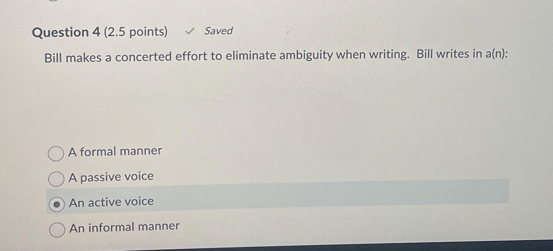  Question 4(2.5 points) Saved Bill makes a concerted effort to eliminate