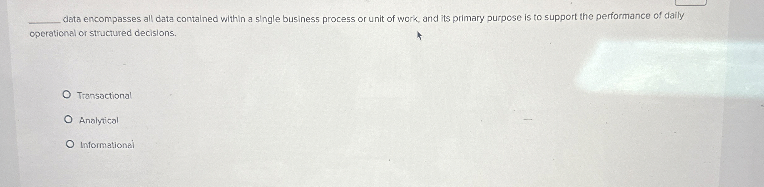  data encompasses all data contained within a single business process or