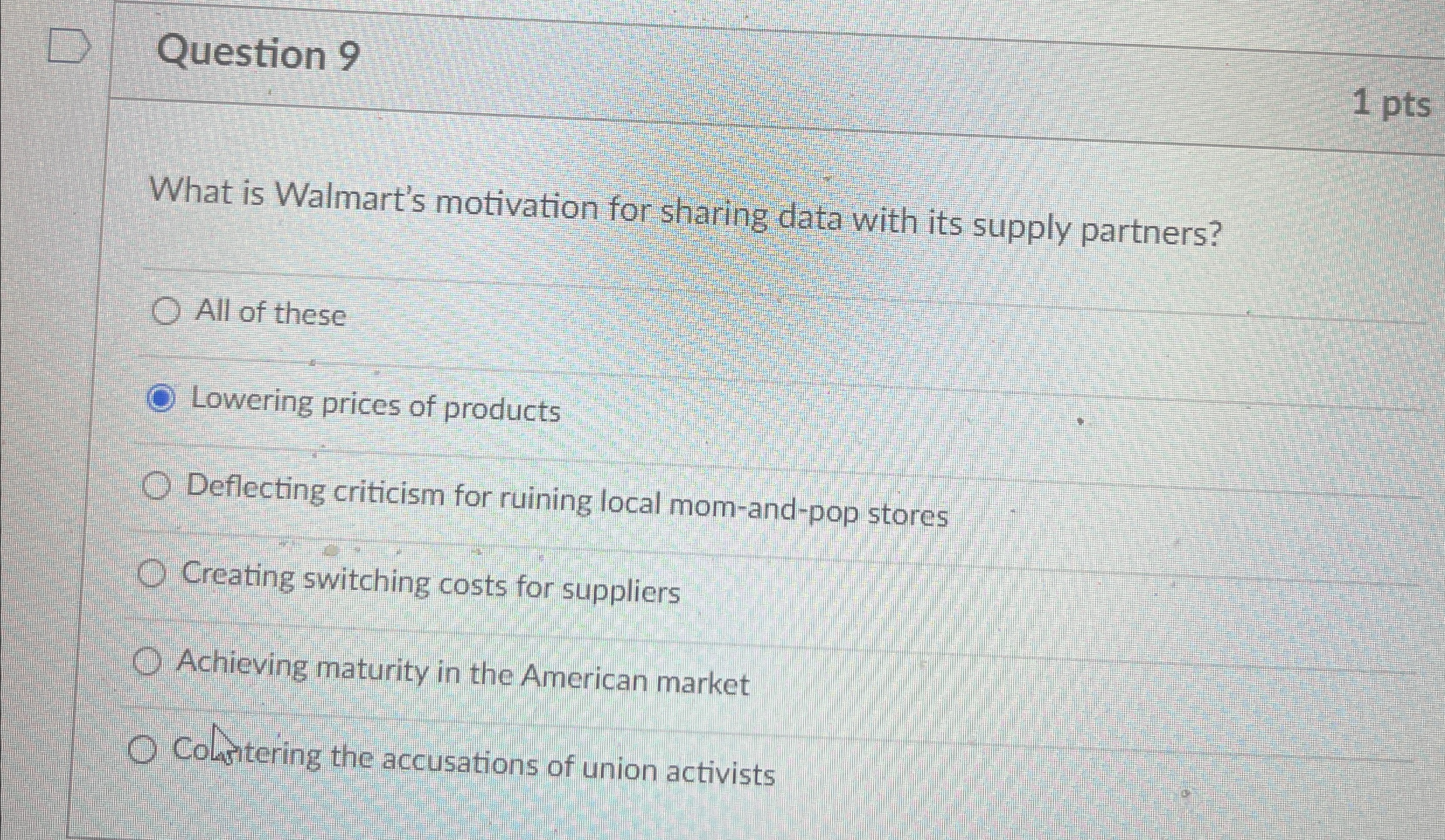  Question 9 What is Walmart's motivation for sharing data with its