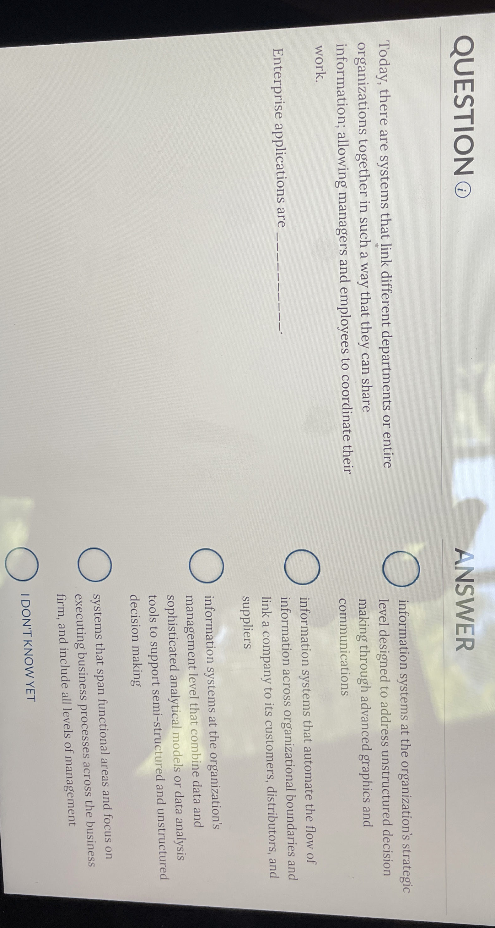  QUESTION (i) ANSWER Today, there are systems that link different departments