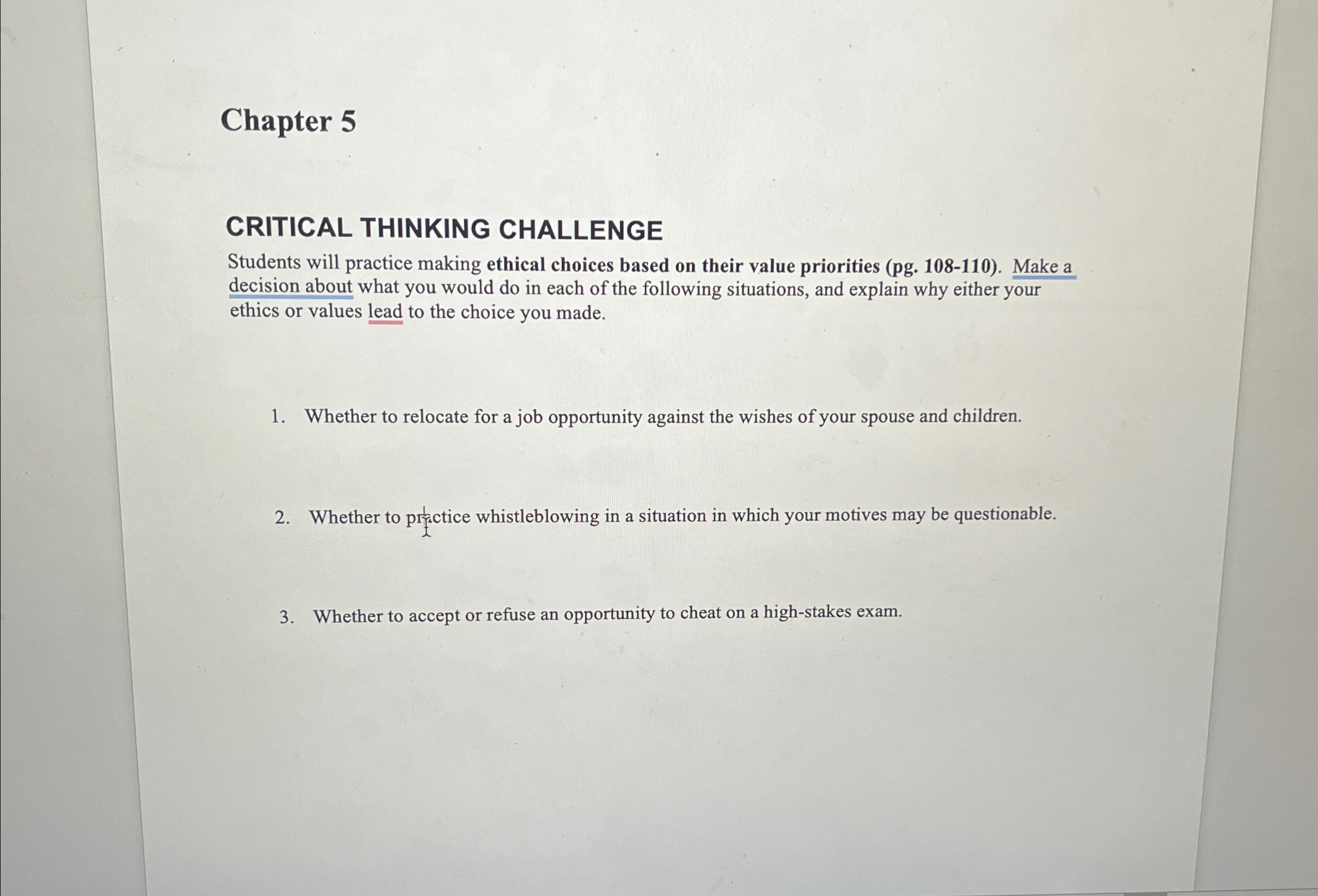  Chapter 5 CRITICAL THINKING CHALLENGE Students will practice making ethical choices