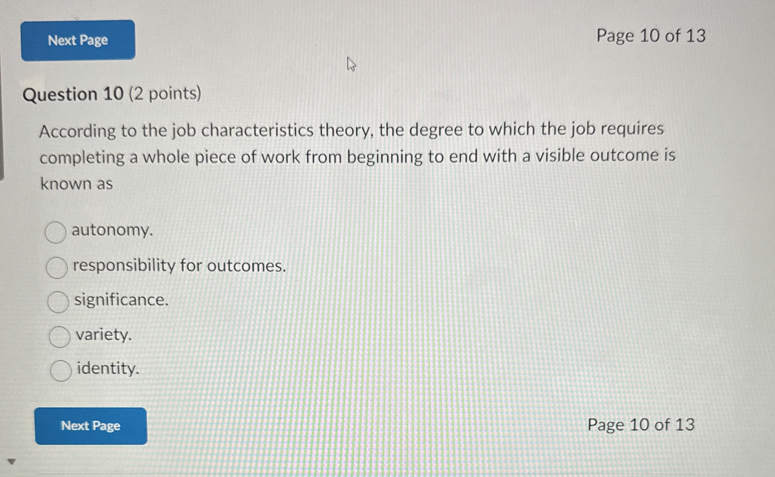  Question 10(2 points) According to the job characteristics theory, the degree