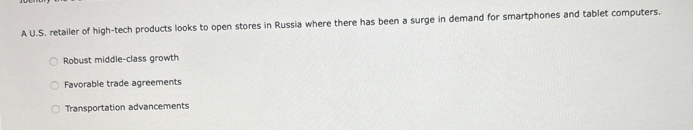  A U.S. retailer of high-tech products looks to open stores in