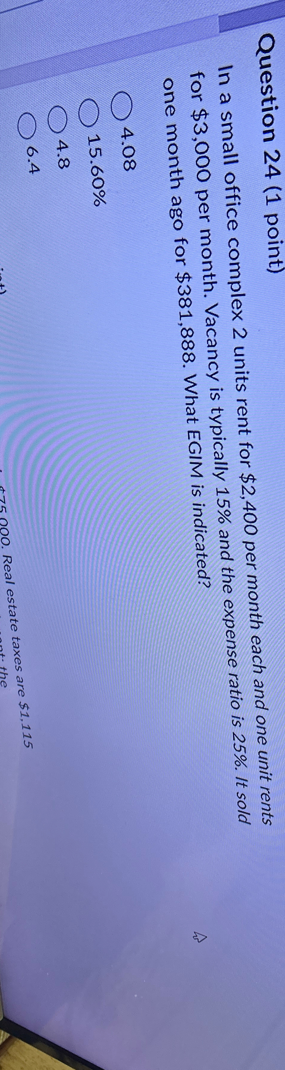  Question 24(1 point) In a small office complex 2 units rent