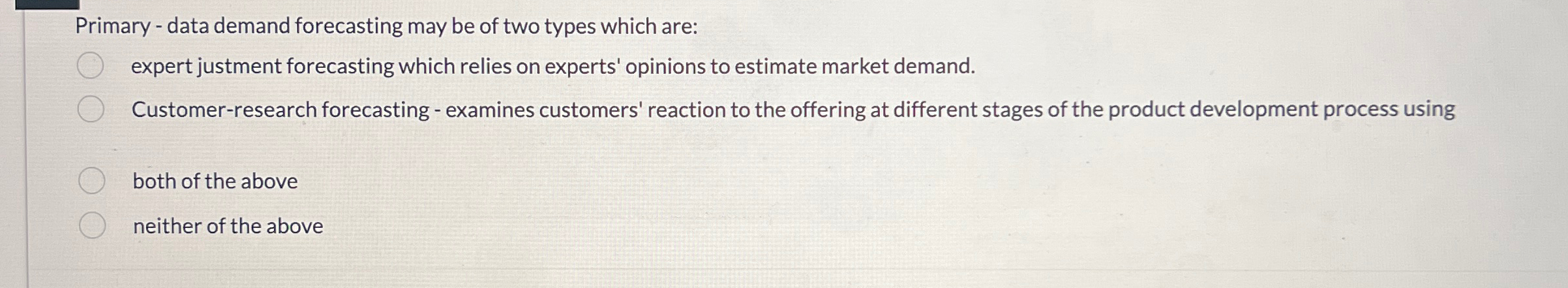  Primary - data demand forecasting may be of two types which