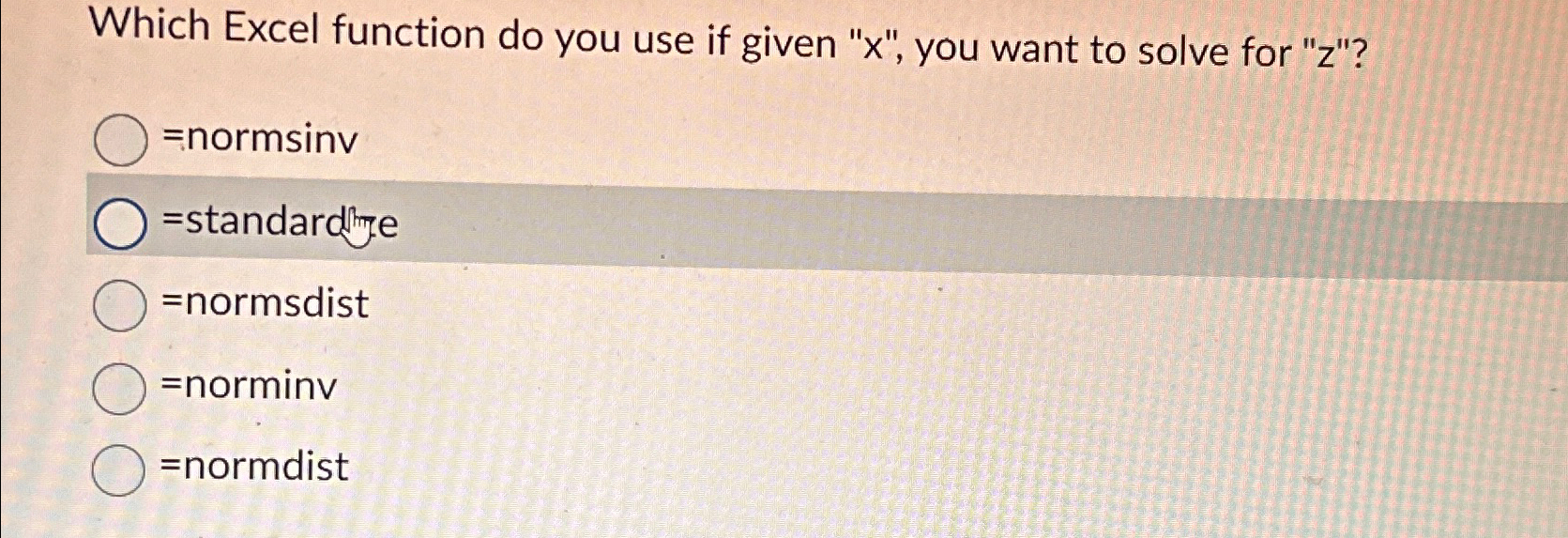  Which Excel function do you use if given "x", you want