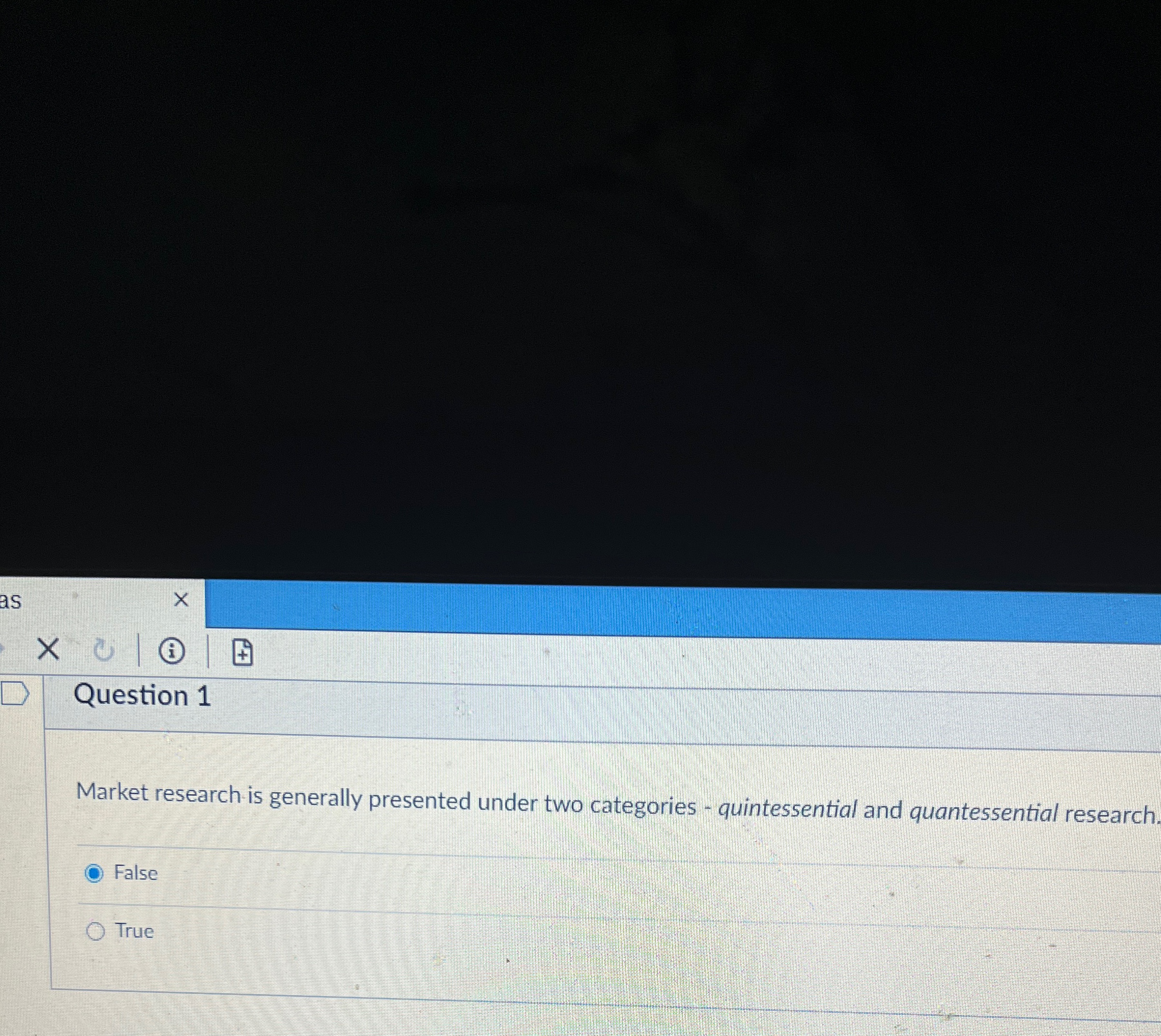  as Question 1 Market research is generally presented under two categories