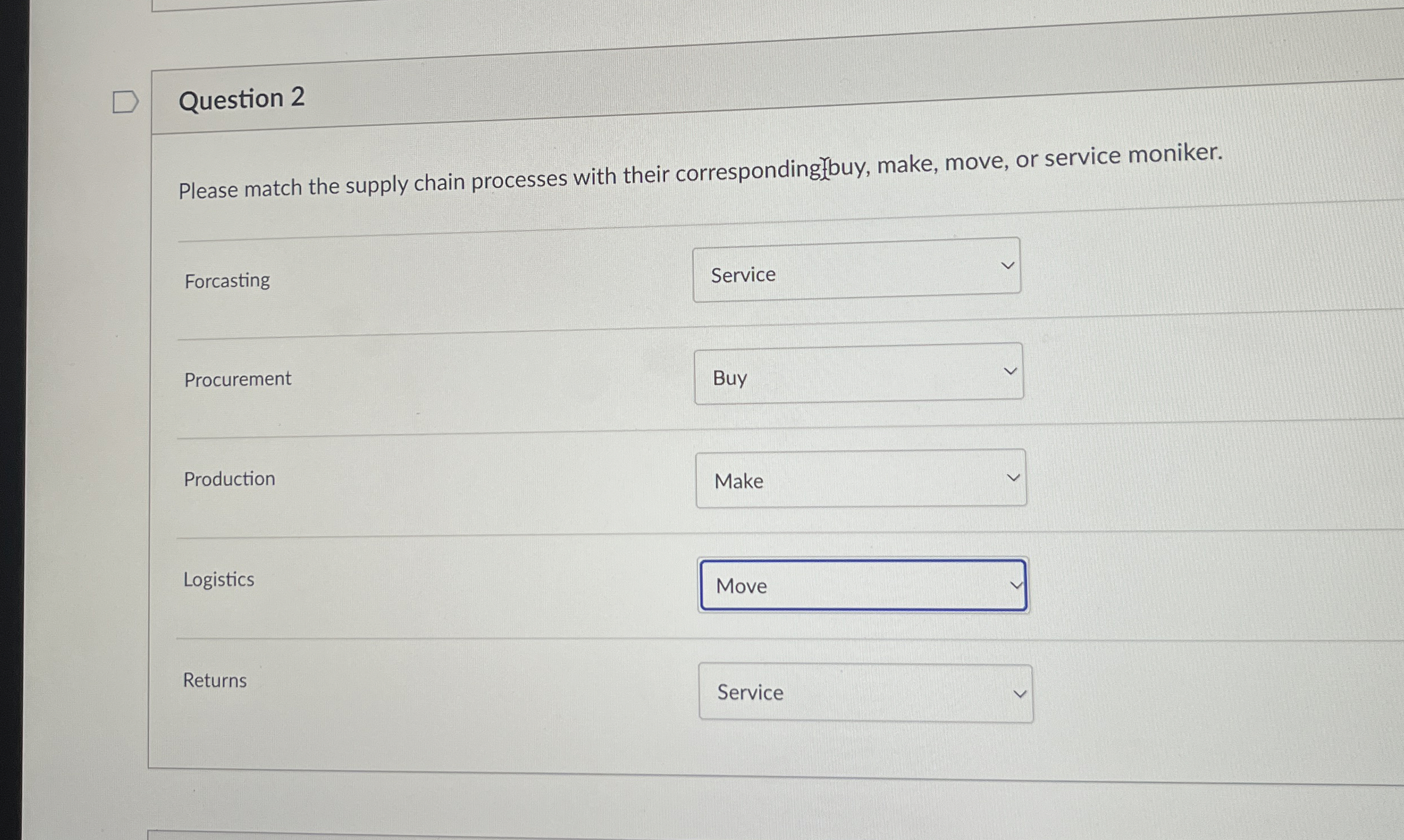  Question 2 Please match the supply chain processes with their correspondingbuy,